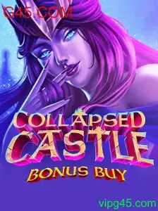 Desvendando CollapsedCastleBonusBuy: Um Mergulho no Mundo do Jogo em G45.COM