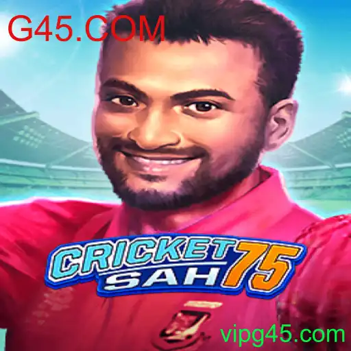 CricketSah75: Explorando o Novo Jogo Fascinante com G45.COM