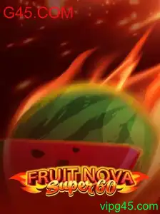 Explorando FruitNovaSuper60: O Novo Lançamento de G45.COM No Universo dos Jogos Digitais